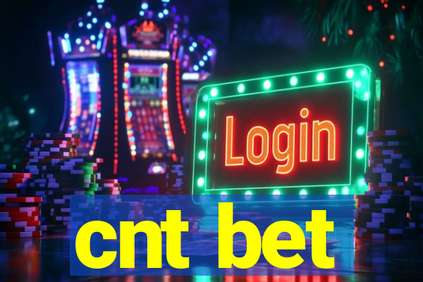 cnt bet